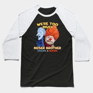 Miser Brothers Heating and Cooling Baseball T-Shirt
